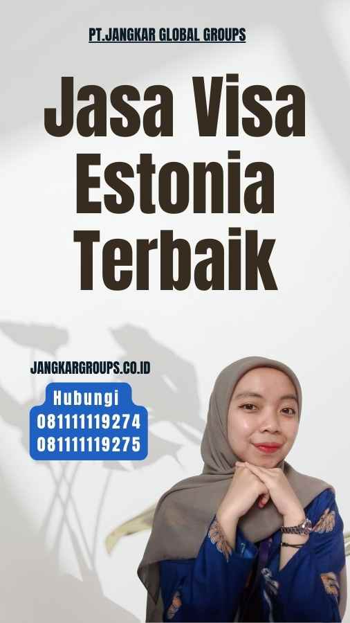 Jasa Visa Estonia Terbaik