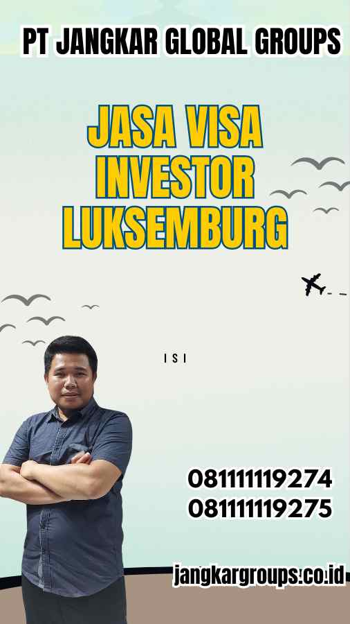 Jasa Visa Investor Luksemburg