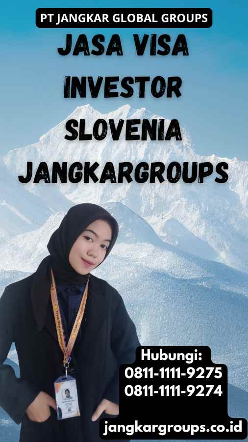 Jasa Visa Investor Slovenia Jangkargroups