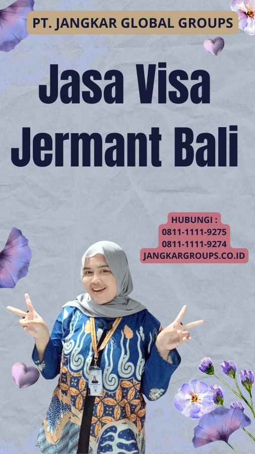 Jasa Visa Jermant Bali