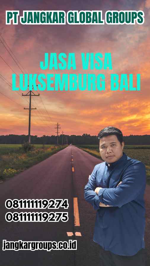 Jasa Visa Luksemburg Bali