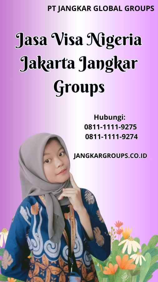 Jasa Visa Nigeria Jakarta Jangkar Groups