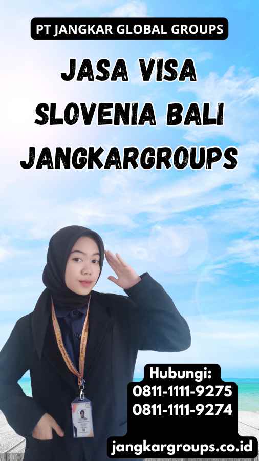 Jasa Visa Slovenia Bali Jangkargroups