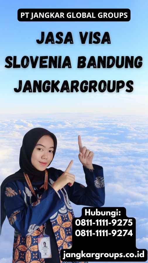 Jasa Visa Slovenia Bandung Jangkargroups