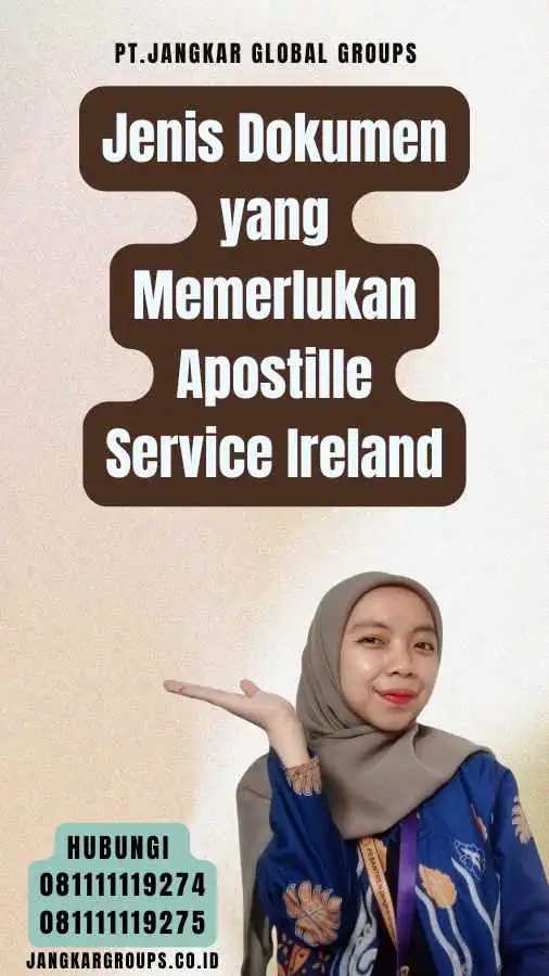 Jenis Dokumen yang Memerlukan Apostille Service Ireland