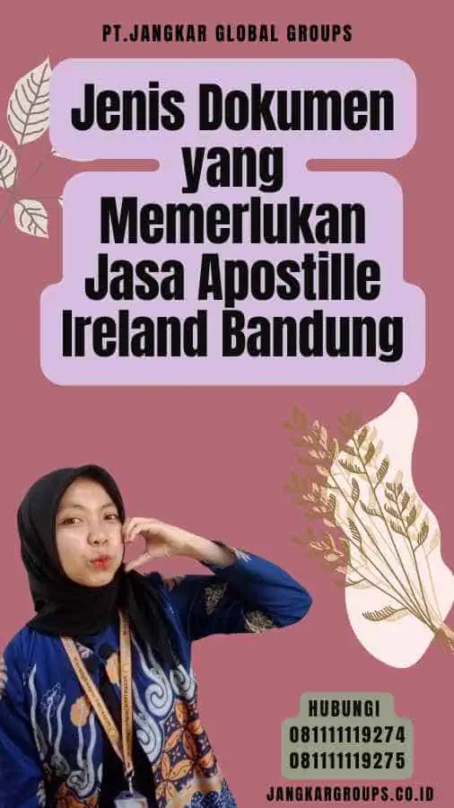 Jenis Dokumen yang Memerlukan Jasa Apostille Ireland Bandung