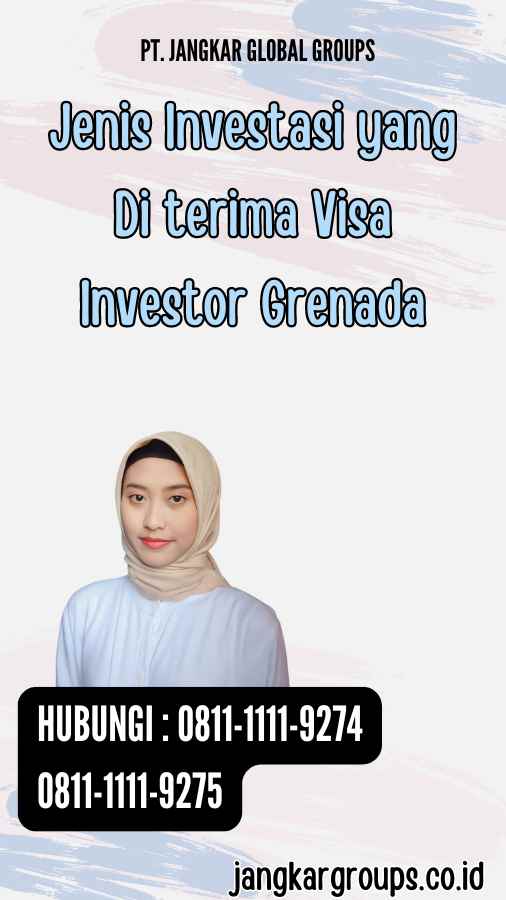 Jenis Investasi yang Di terima Visa Investor Grenada