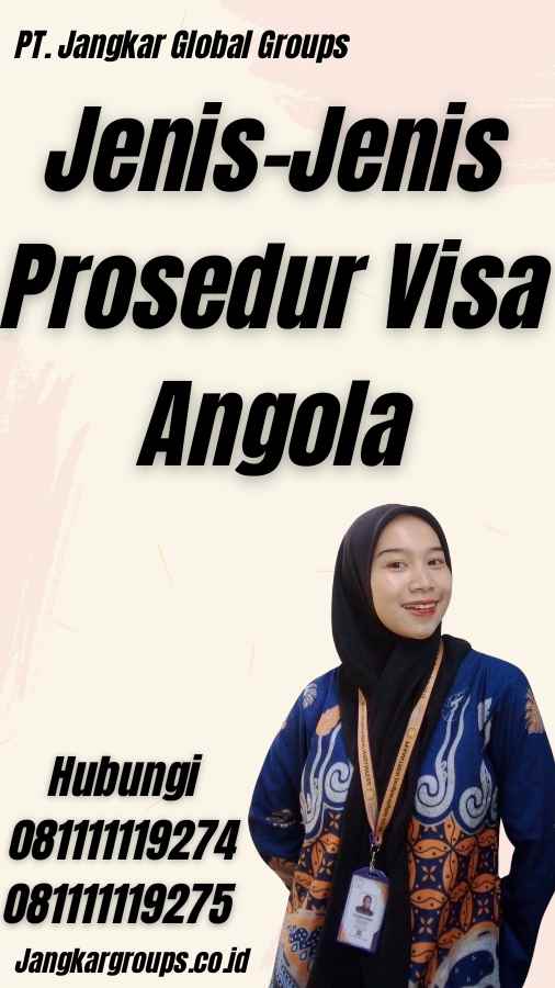 Jenis-Jenis Prosedur Visa Angola