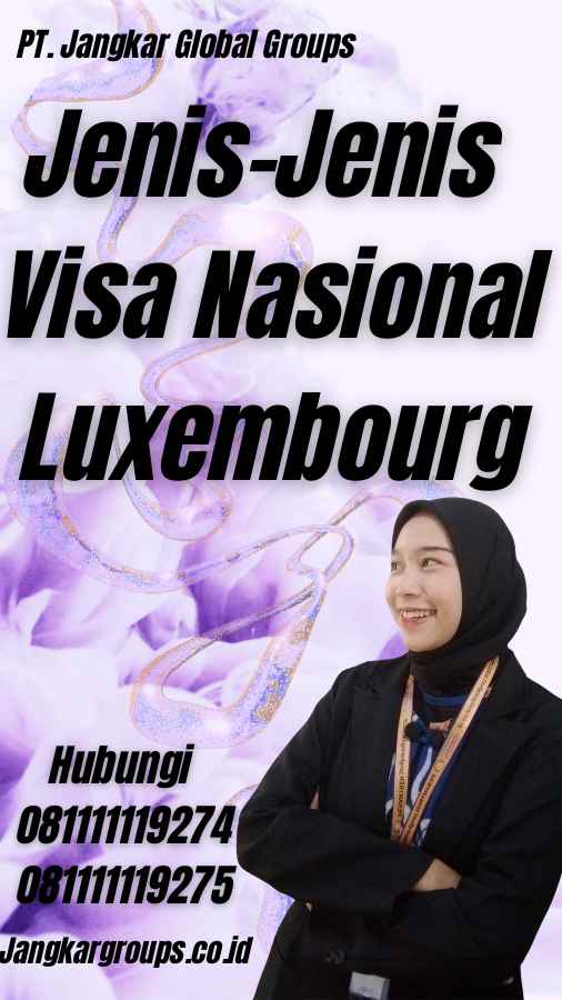 Jenis-Jenis Visa Nasional Luxembourg