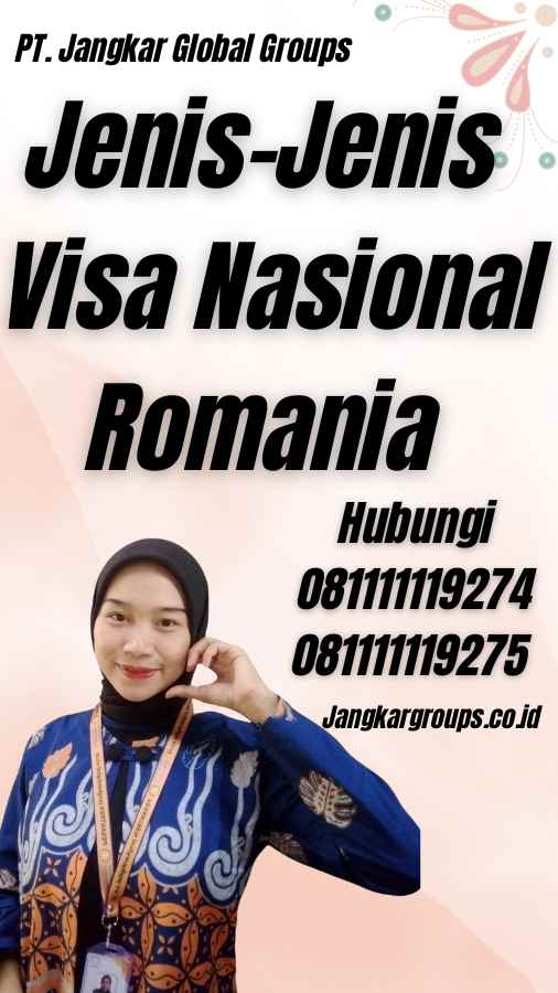 Jenis-Jenis Visa Nasional Romania