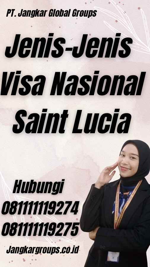 Jenis-Jenis Visa Nasional Saint Lucia