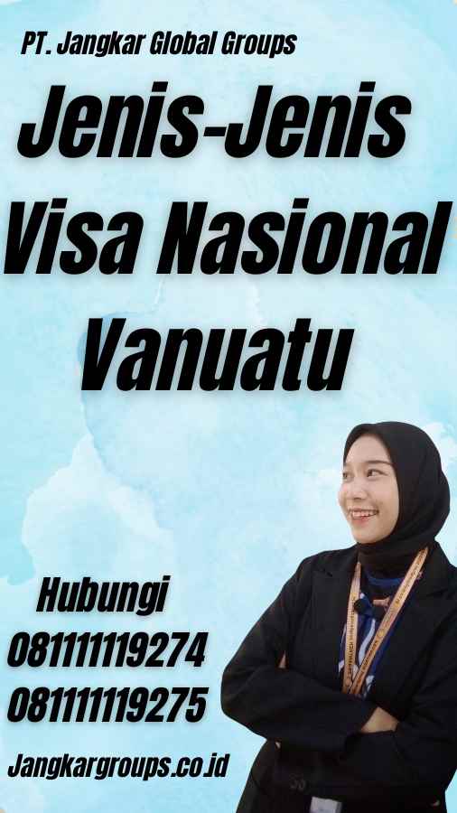 Jenis-Jenis Visa Nasional Vanuatu