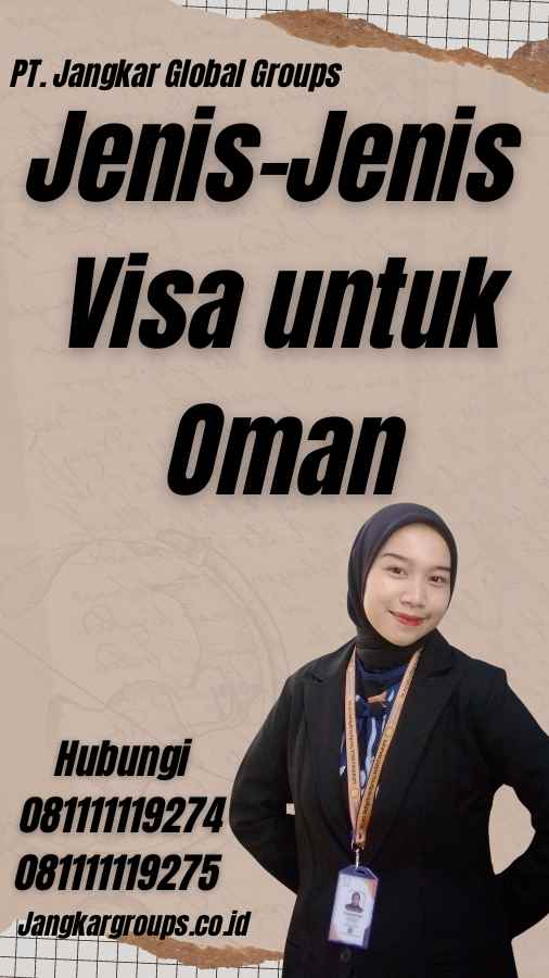 Jenis-Jenis Visa untuk Oman