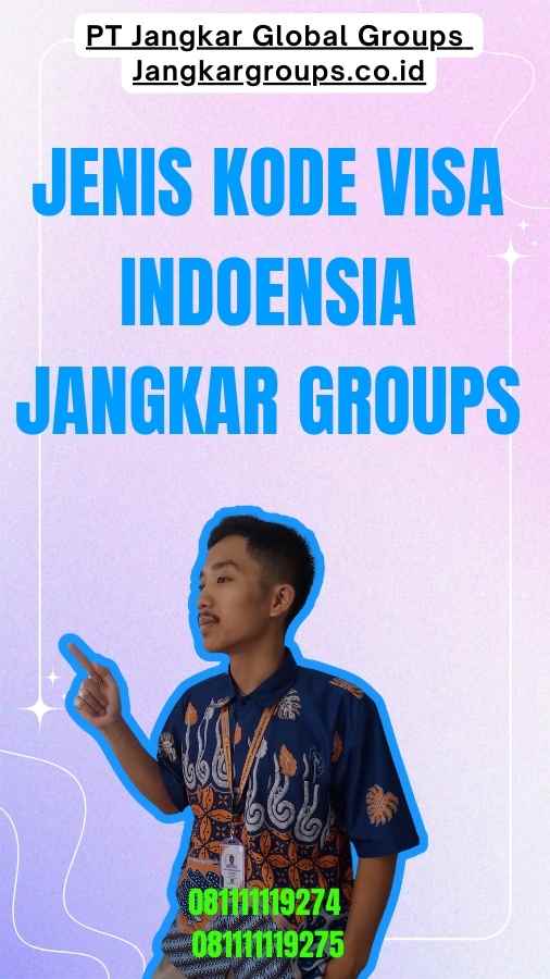 Jenis Kode Visa Indoensia Jangkar Groups