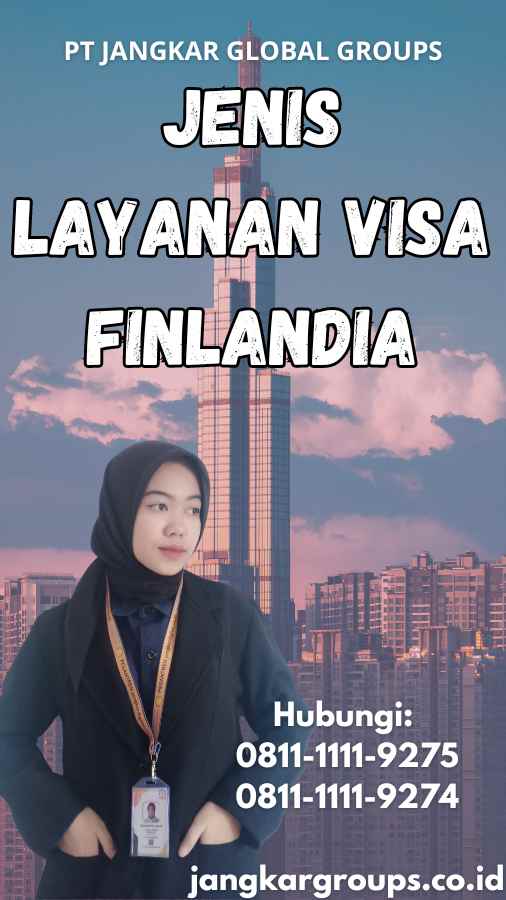 Jenis Layanan Visa Finlandia