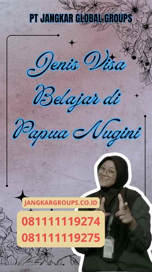 Jenis Visa Belajar di Papua Nugini