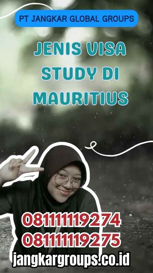 Jenis Visa Study di Mauritius