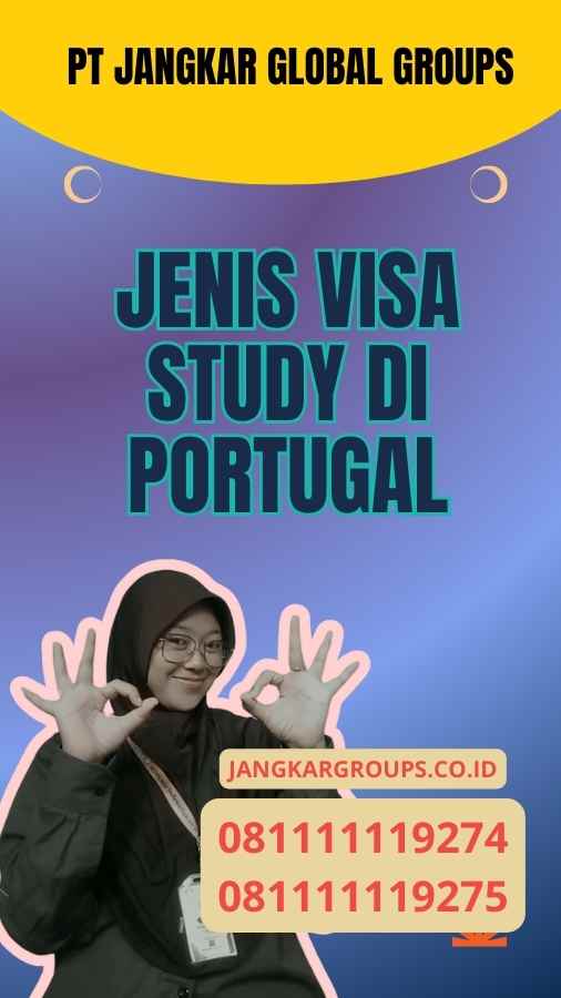 Jenis Visa Study di Portugal