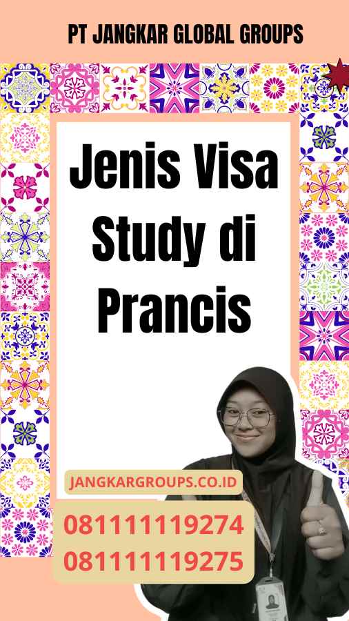 Jenis Visa Study di Prancis