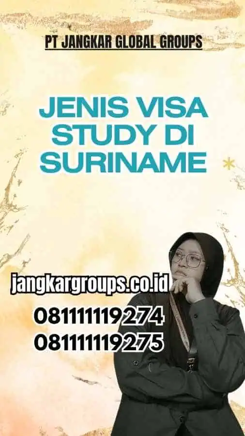 Jenis Visa Study di Suriname