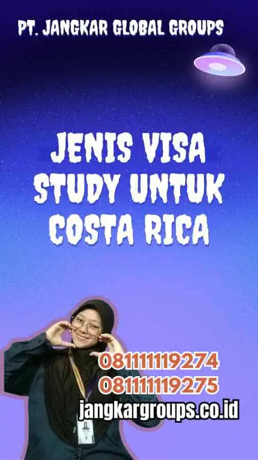 Jenis Visa Study untuk Costa Rica