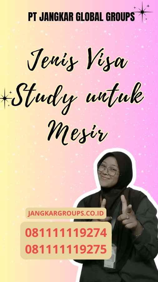 Jenis Visa Study untuk Mesir