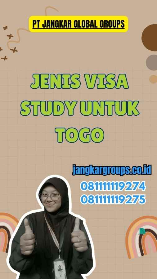 Jenis Visa Study untuk Togo