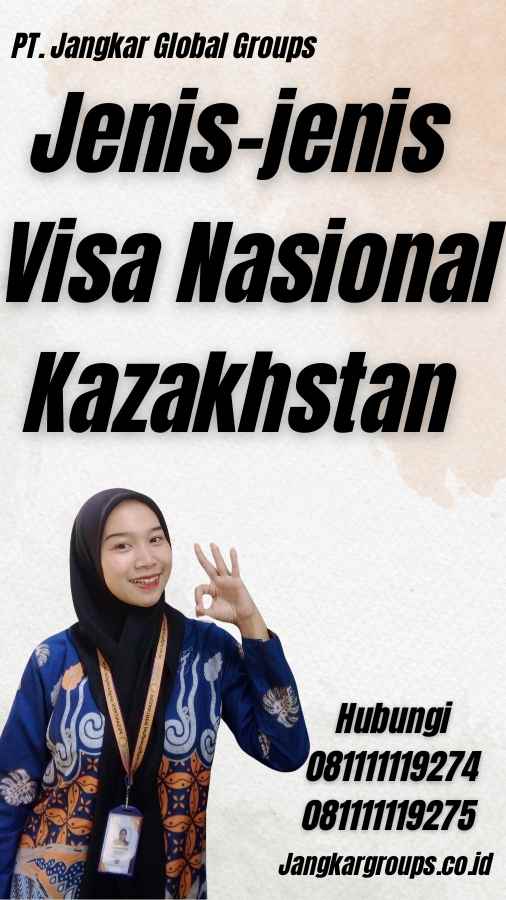 Jenis-jenis Visa Nasional Kazakhstan - Visa Nasional Kazakhstan