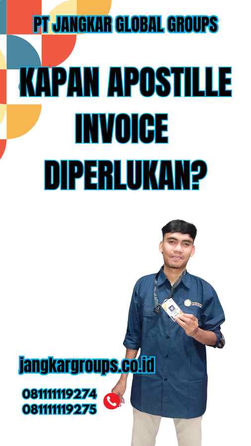 Kapan Apostille Invoice Diperlukan?