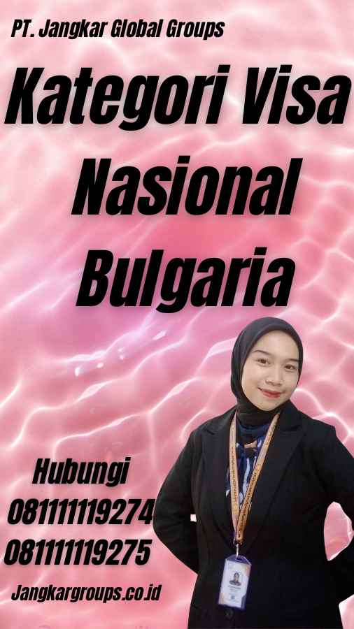 Kategori Visa Nasional Bulgaria