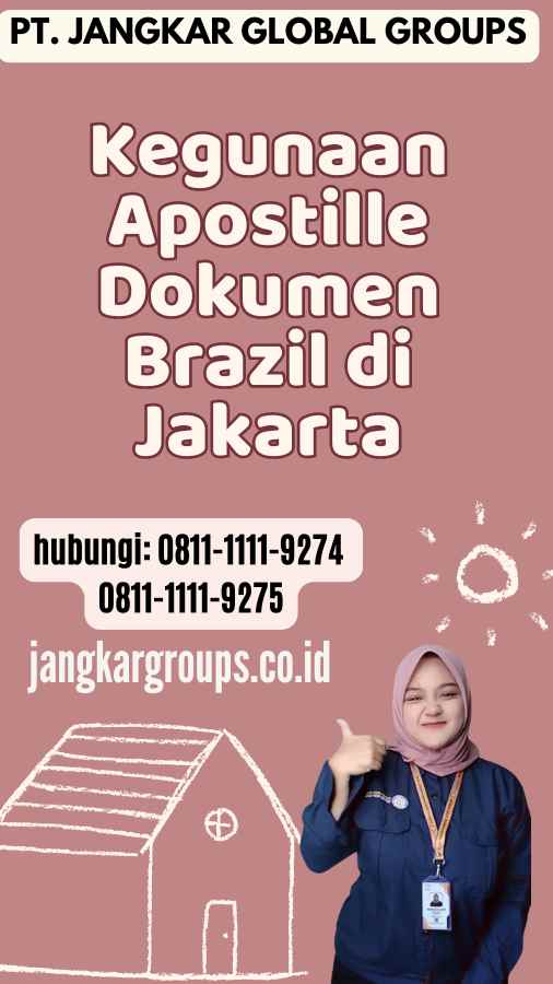 Kegunaan Apostille Dokumen Brazil di Jakarta