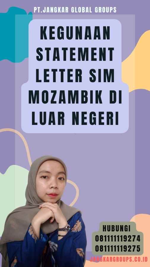 Kegunaan Statement Letter SIM Mozambik di Luar Negeri