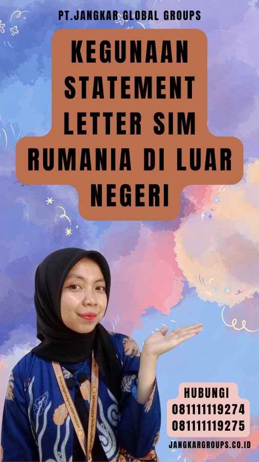 Kegunaan Statement Letter SIM Rumania di Luar Negeri