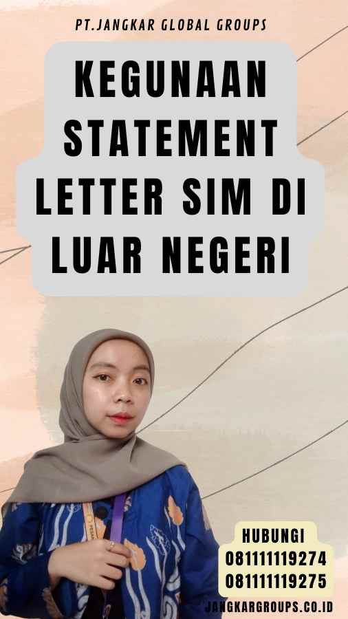 Kegunaan Statement Letter SIM di Luar Negeri