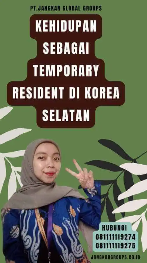 Kehidupan Sebagai Temporary Resident di Korea Selatan