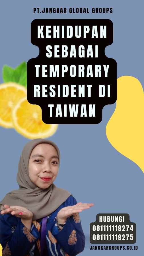 Kehidupan sebagai Temporary Resident di Taiwan