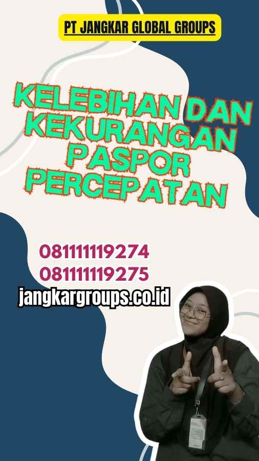 Kelebihan dan Kekurangan Paspor Percepatan