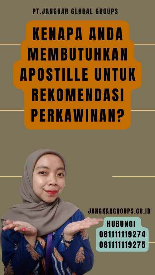 Kenapa Anda Membutuhkan Apostille untuk Rekomendasi Perkawinan