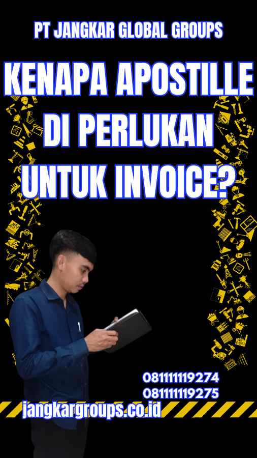 Kenapa Apostille Di Perlukan untuk Invoice?