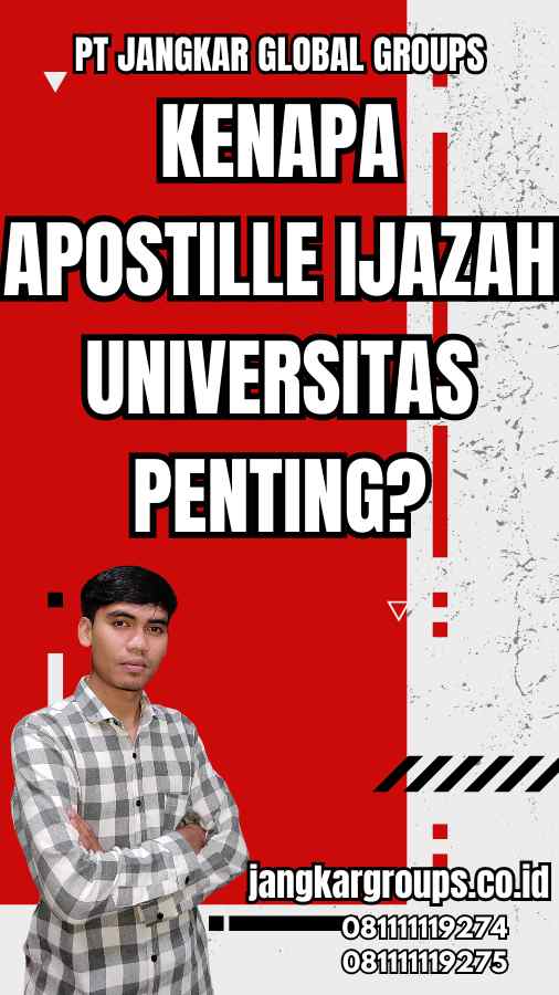 Kenapa Apostille Ijazah Universitas Penting?