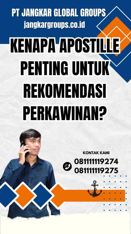 Kenapa Apostille Penting untuk Rekomendasi Perkawinan?