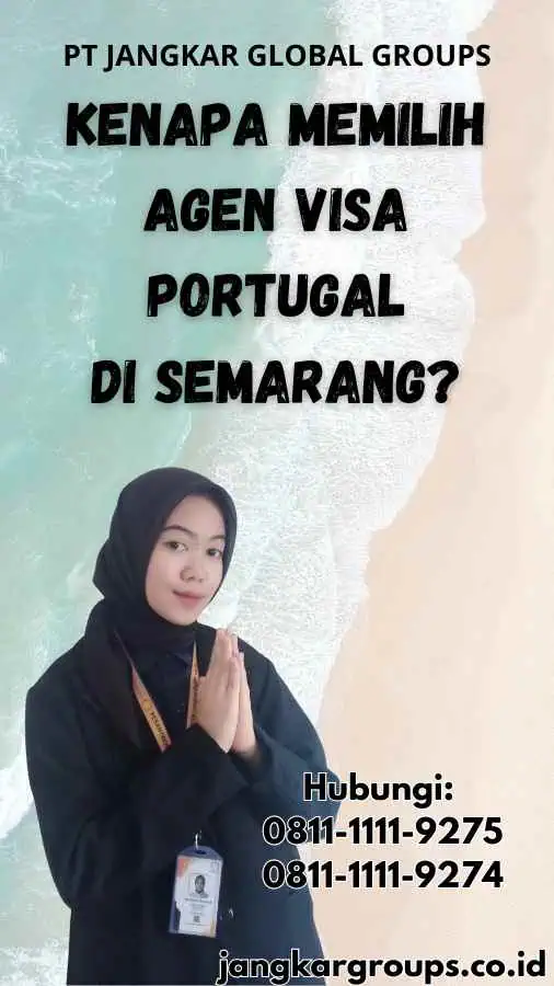 Kenapa Memilih Agen Visa Portugal di Semarang