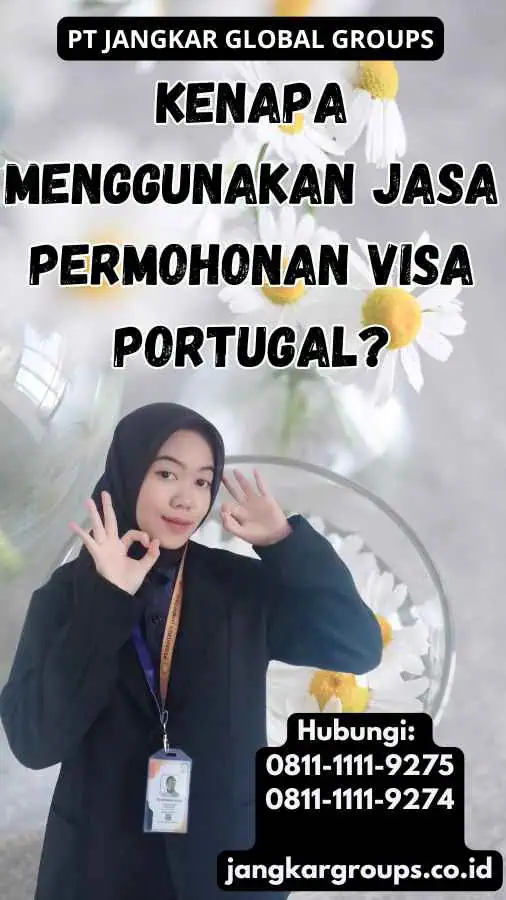 Kenapa Menggunakan Jasa Permohonan Visa Portugal