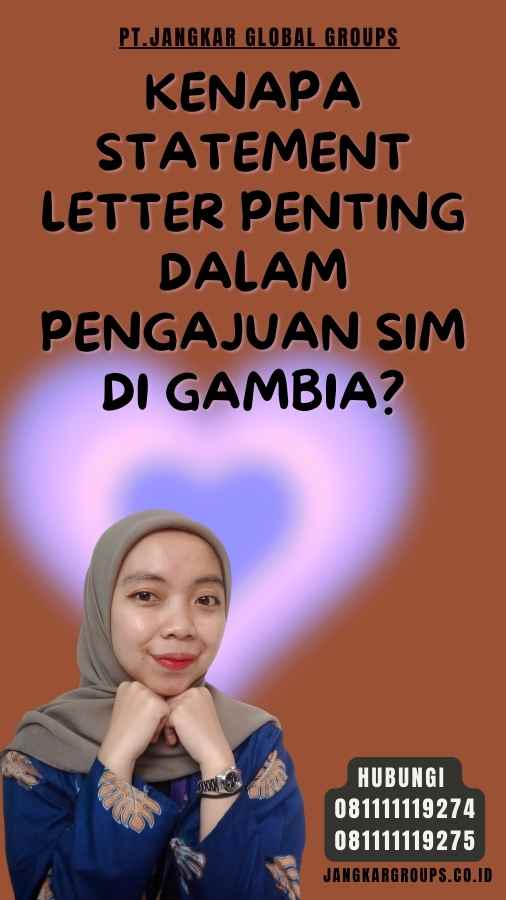 Kenapa Statement Letter Penting dalam Pengajuan SIM di Gambia