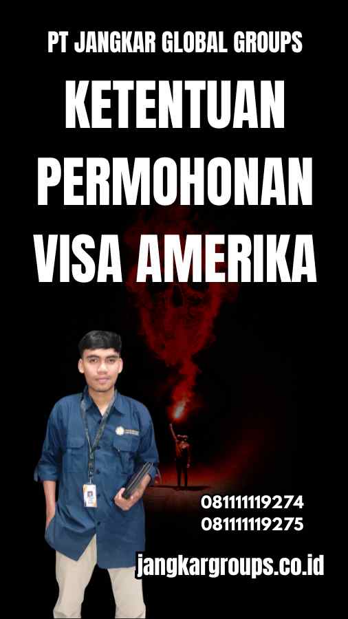 Ketentuan Permohonan Visa Amerika