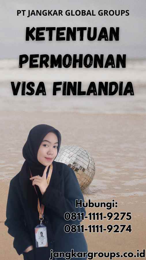 Ketentuan Permohonan Visa Finlandia