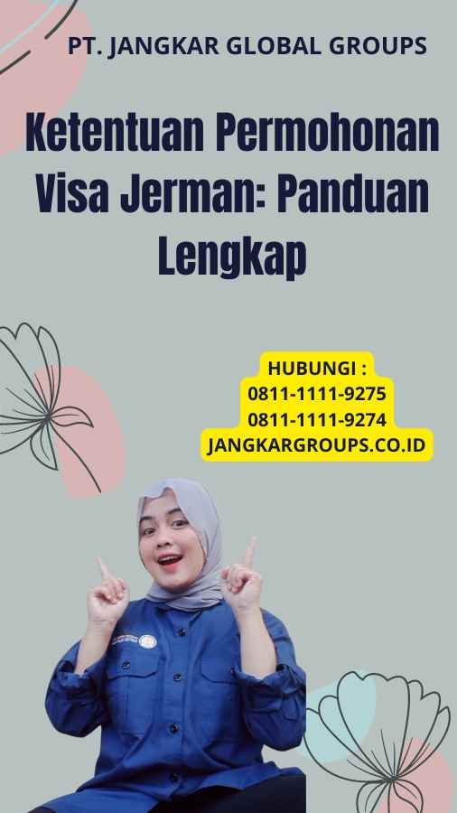 Ketentuan Permohonan Visa Jerman: Panduan Lengkap