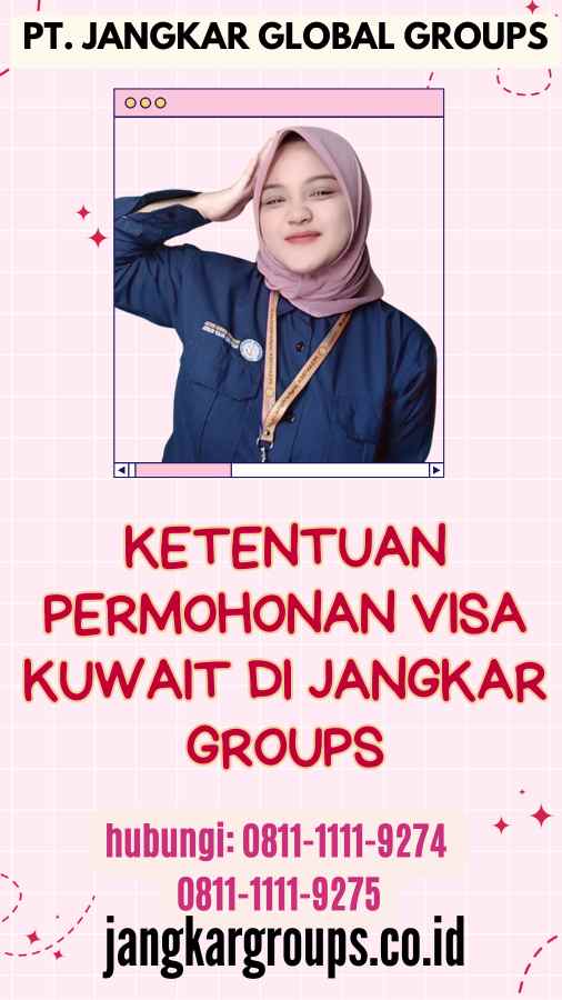 Ketentuan Permohonan Visa Kuwait di Jangkar Groups