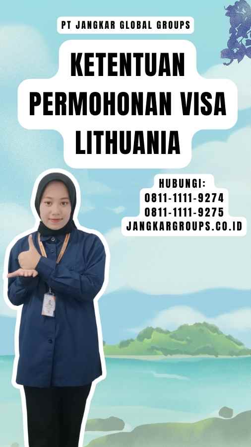 Ketentuan Permohonan Visa Lithuania