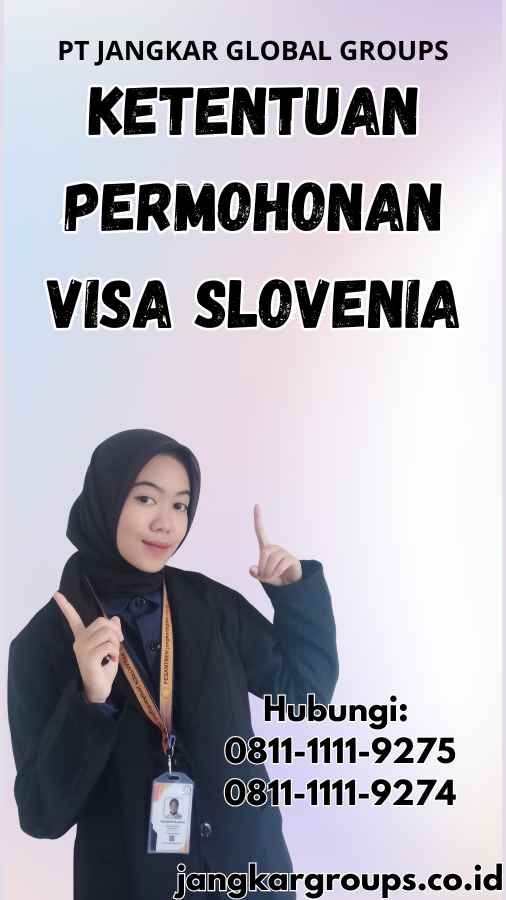 Ketentuan Permohonan Visa Slovenia